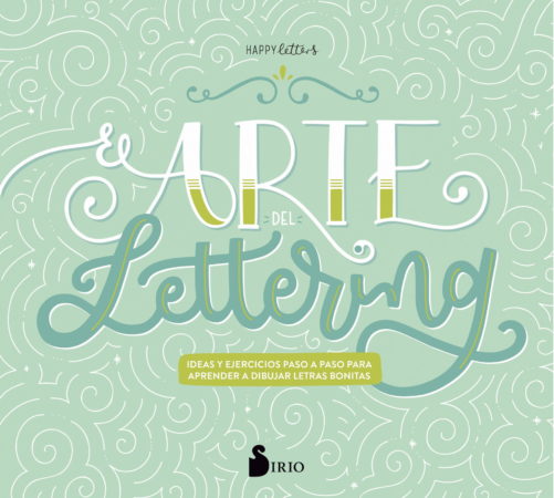 Manual de Lettering Para Niños Y Niñas: Aprende, Crea Y Diviertete
